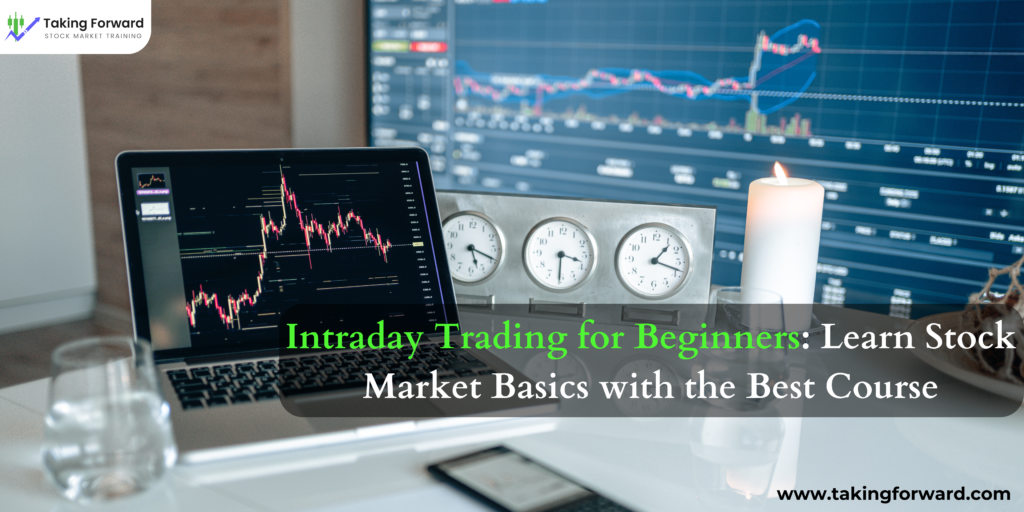 intraday trading for beginners | Intraday Trading for Beginners: Learn Stock Market Basics with the Best Course