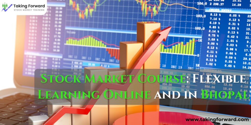 Stock Market Course | Stock Market Course: Flexible Learning Online in Bhopal